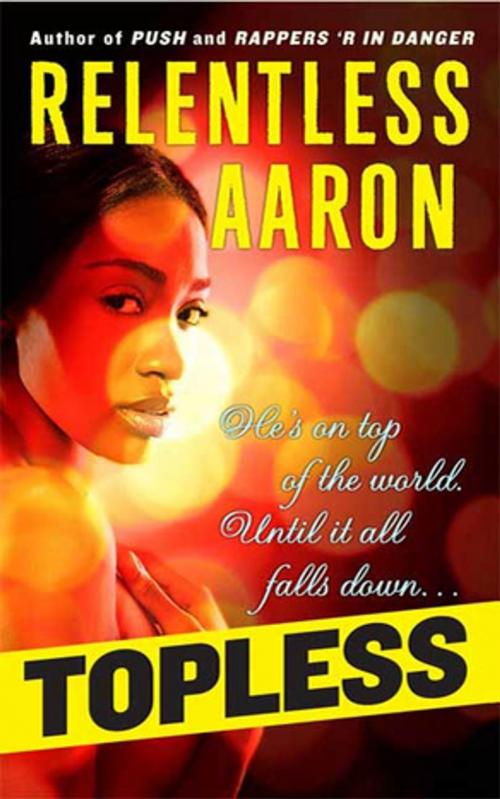 Cover of the book Topless by Relentless Aaron, St. Martin's Press