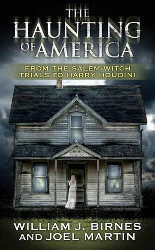 Cover of the book The Haunting of America by Joel Martin, William J. Birnes, Tom Doherty Associates