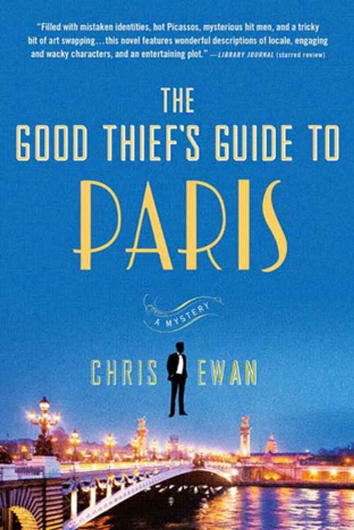 Cover of the book The Good Thief's Guide to Paris by Chris Ewan, St. Martin's Press