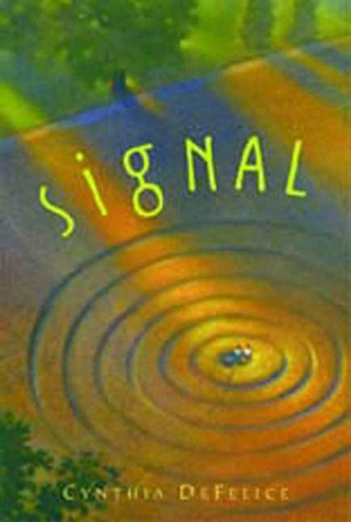 Cover of the book Signal by Cynthia DeFelice, Farrar, Straus and Giroux (BYR)