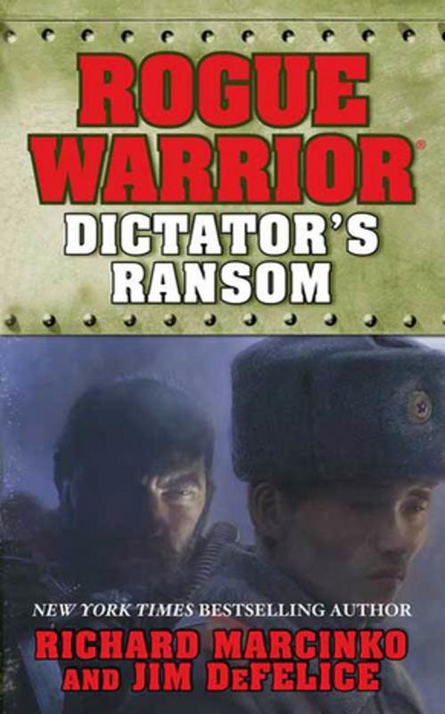 Cover of the book Rogue Warrior: Dictator's Ransom by Richard Marcinko, Jim DeFelice, Tom Doherty Associates