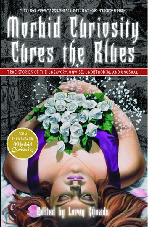 Cover of the book Morbid Curiosity Cures the Blues by Loren Rhoads, Scribner