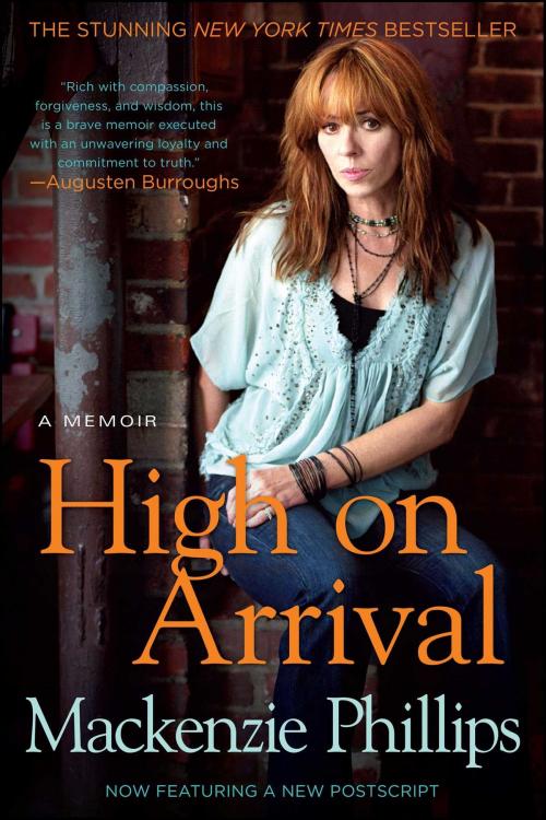 Cover of the book High On Arrival by Mackenzie Phillips, Gallery Books