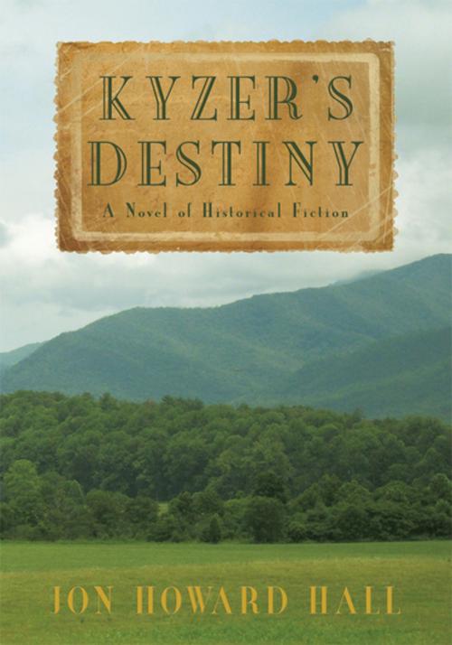 Cover of the book Kyzer's Destiny by Jon Howard Hall, iUniverse