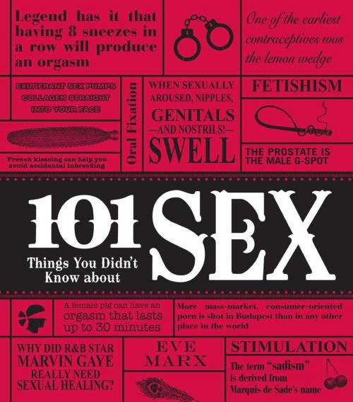 Cover of the book 101 Things You Didn't Know About Sex by Eve Marx, Adams Media