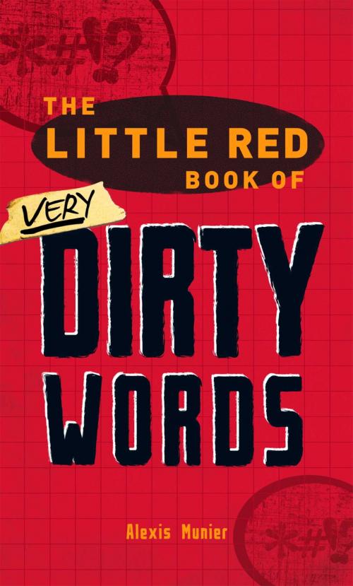 Cover of the book The Little Red Book of Very Dirty Words by Alexis Munier, Adams Media