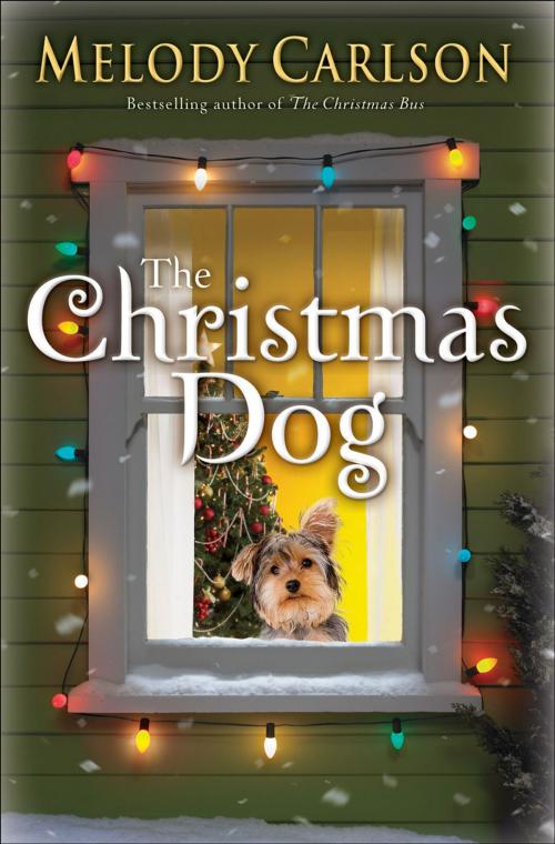 Cover of the book Christmas Dog, The by Melody Carlson, Baker Publishing Group