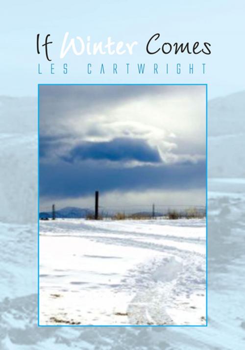 Cover of the book If Winter Comes by Les Cartwright, Xlibris US