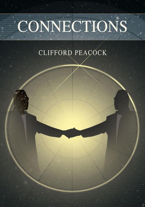 Cover of the book Connections by Clifford Peacock, Xlibris US