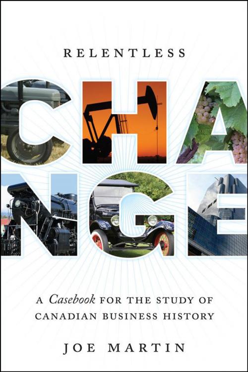 Cover of the book Relentless Change by Joe Martin, University of Toronto Press, Scholarly Publishing Division