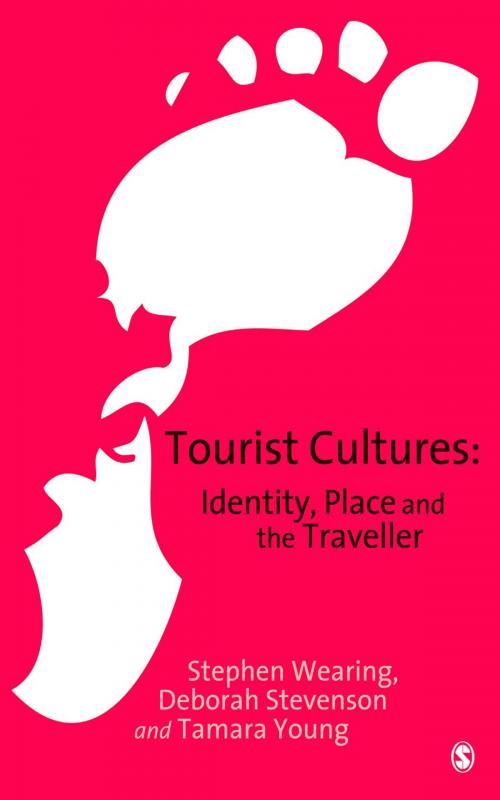 Cover of the book Tourist Cultures by Stephen Wearing, Dr Deborah Stevenson, Dr Tamara Young, SAGE Publications