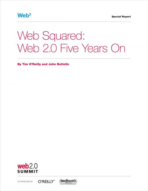 Cover of the book Web Squared: Web 2.0 Five Years On by Tim O'Reilly, John Battelle, O'Reilly Media