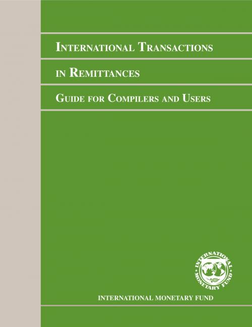 Cover of the book International Transactions in Remittances: Guide for Compilers and Users (RCG) by International Monetary Fund, INTERNATIONAL MONETARY FUND