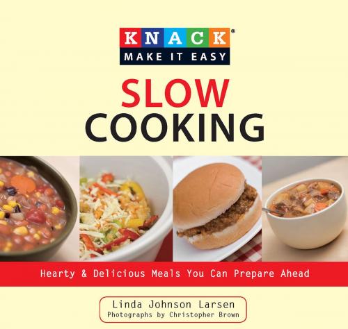 Cover of the book Knack Slow Cooking by Christopher Shane, Linda Johnson Larsen, Knack