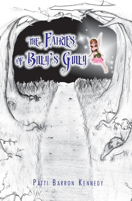 Cover of the book The Fairies of Billy's Gully by Patti Kennedy, Essence Publishing