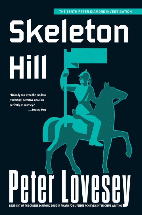 Cover of the book Skeleton Hill by Peter Lovesey, Soho Press