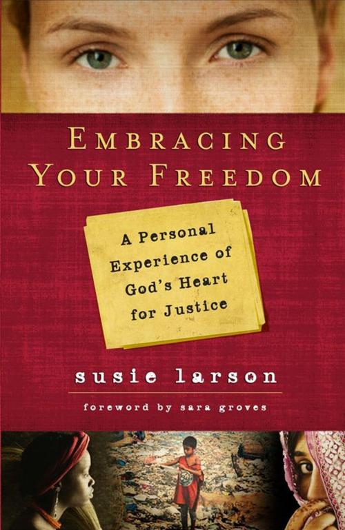 Cover of the book Embracing Your Freedom by Susie Larson, Moody Publishers