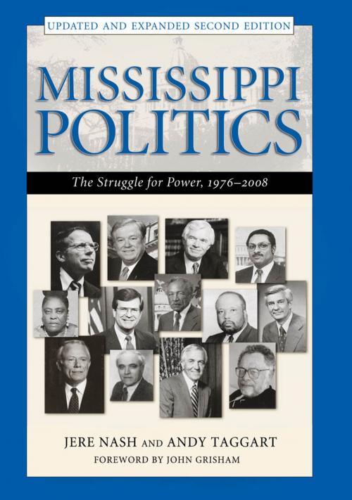 Cover of the book Mississippi Politics by Jere Nash, Andy Taggart, University Press of Mississippi