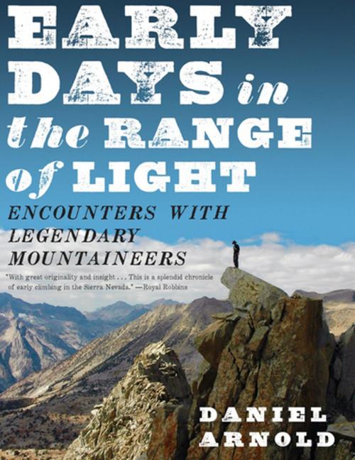 Cover of the book Early Days in the Range of Light by Daniel Arnold, Counterpoint Press