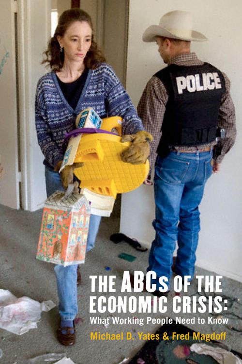 Cover of the book The ABCs of the Economic Crisis by Fred Magdoff, Michael D. Yates, Monthly Review Press