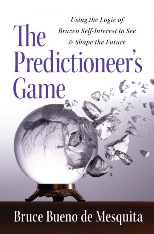 Cover of the book The Predictioneer's Game by Bruce Bueno De Mesquita, Random House Publishing Group