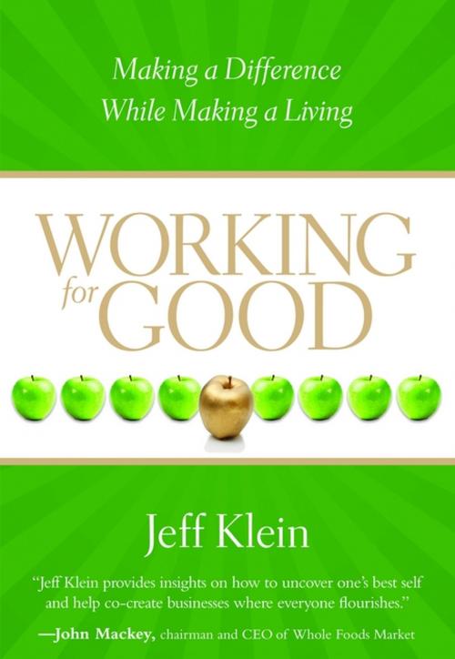 Cover of the book Working for Good by Jeff Klein, Sounds True