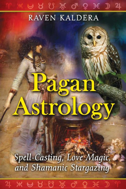 Cover of the book Pagan Astrology by Raven Kaldera, Inner Traditions/Bear & Company