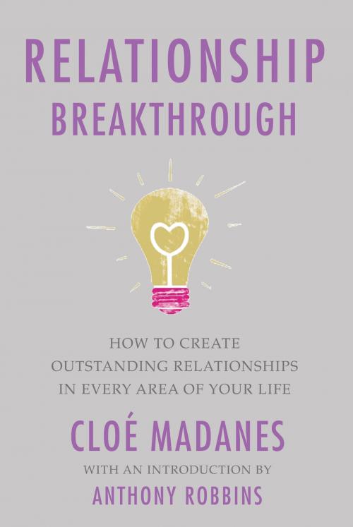 Cover of the book Relationship Breakthrough by Cloe Madanes, Potter/Ten Speed/Harmony/Rodale