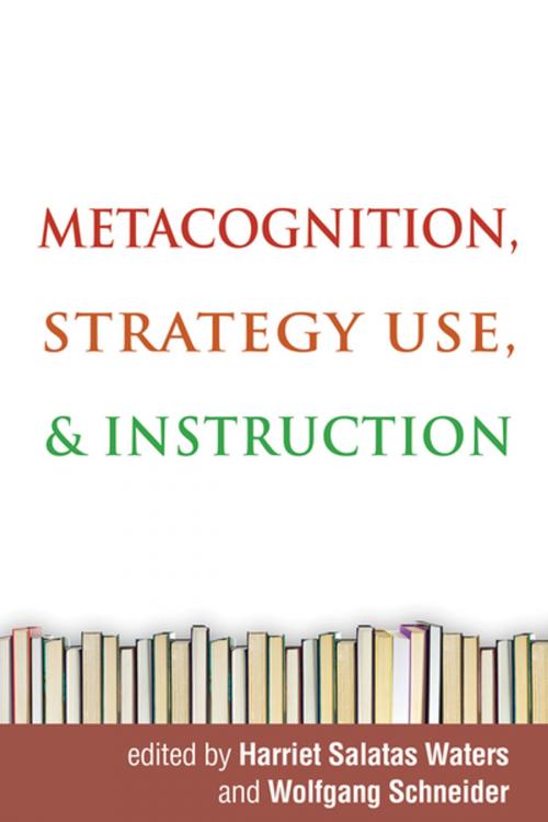 Cover of the book Metacognition, Strategy Use, and Instruction by , Guilford Publications