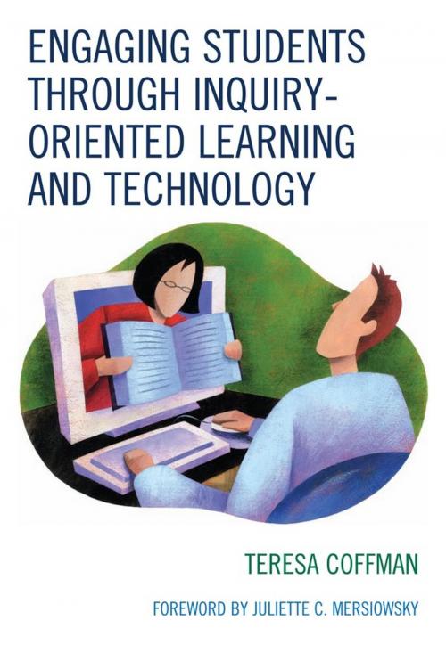 Cover of the book Engaging Students through Inquiry-Oriented Learning and Technology by Teresa Coffman, R&L Education