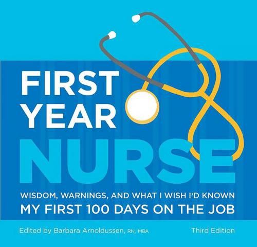 Cover of the book First Year Nurse by Barbara Arnoldussen, Kaplan Publishing