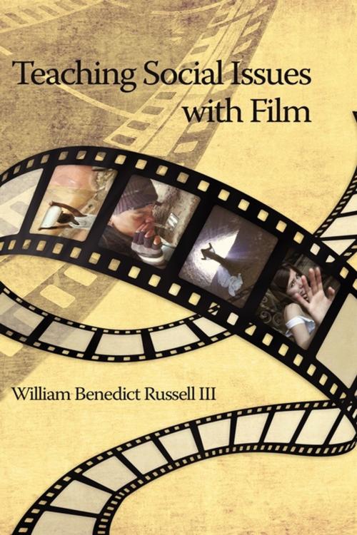 Cover of the book Teaching Social Issues with Film by William B. Russell III, Ph.D., Information Age Publishing
