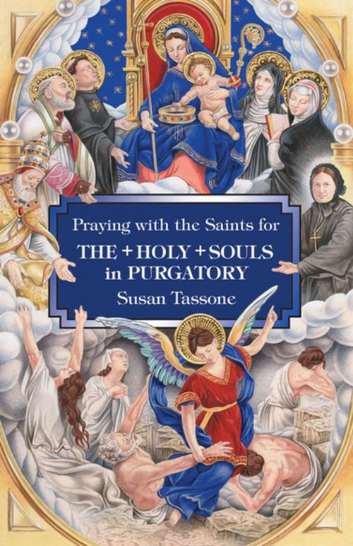 Cover of the book Praying with the Saints for the Holy Souls in Purgatory by Susan Tassone, Our Sunday Visitor