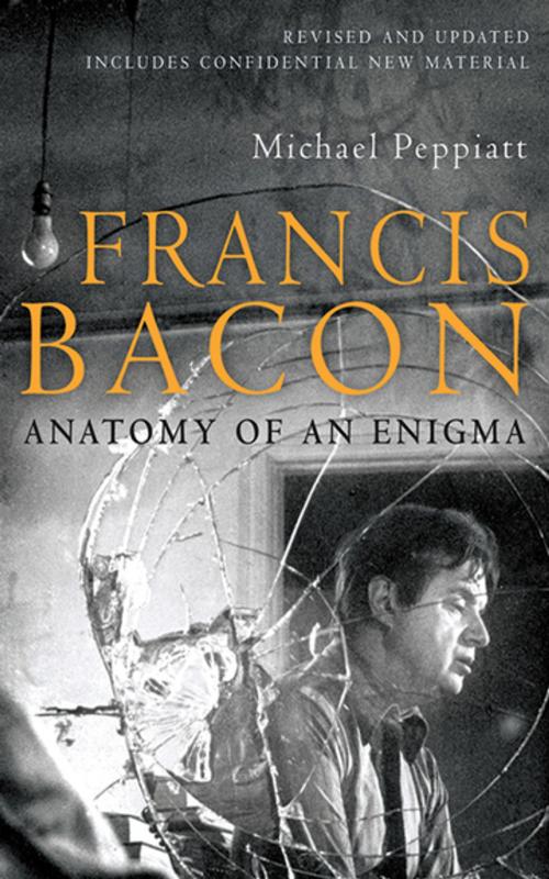 Cover of the book Francis Bacon by Michael Peppiatt, Skyhorse Publishing
