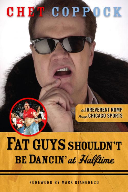 Cover of the book Fat Guys Shouldn't Be Dancin' at Halftime by Chet Coppock, Triumph Books