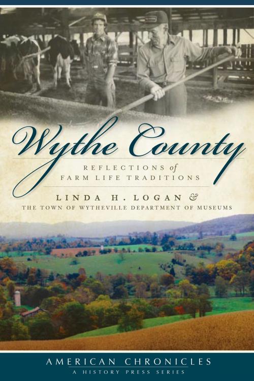 Cover of the book Wythe County by Linda H. Logan, Town of Wytheville Department of Museums, Arcadia Publishing Inc.