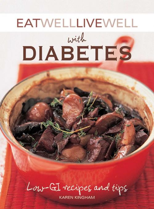 Cover of the book Eat Well Live Well with Diabetes by Karen Kingham, Skyhorse