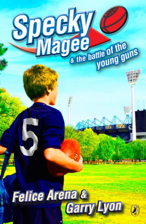 Cover of the book Specky Magee & the Battle of the Young Guns by Garry Lyon, Felice Arena, Penguin Random House Australia