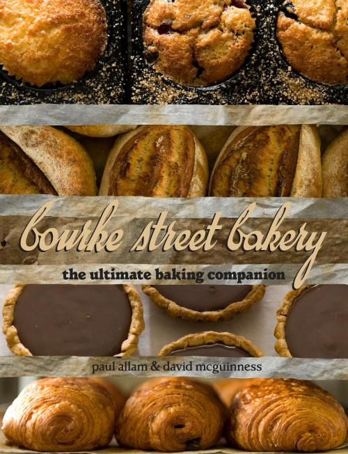 Cover of the book Bourke Street Bakery by Paul Allam, David McGuinness, Allen & Unwin
