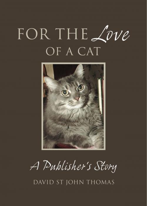Cover of the book For the Love of a Cat by David St John Thomas, Exisle Publishing