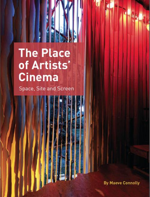 Cover of the book The Place of Artists Cinema by Maeve Connolly, Intellect Books Ltd