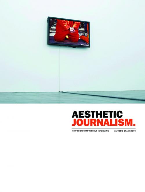 Cover of the book Aesthetic Journalism by Alfredo Cramerotti, Intellect Books Ltd