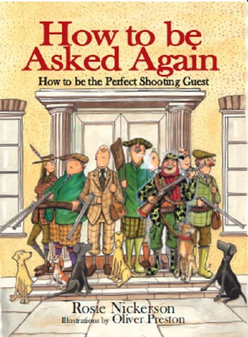 Cover of the book How to be Asked Again by Rosie Nickerson, Quiller