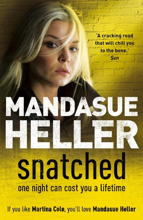 Cover of the book Snatched by Mandasue Heller, Hodder & Stoughton
