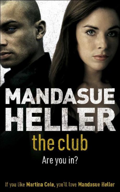 Cover of the book The Club by Mandasue Heller, Hodder & Stoughton