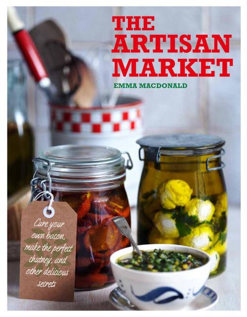 Cover of the book The Artisan Market by Emma Macdonald, Watkins Media