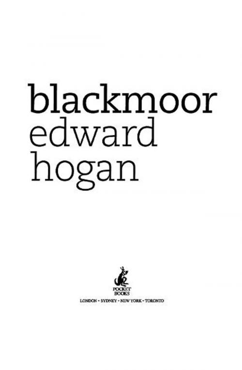 Cover of the book Blackmoor by Edward Hogan, Simon & Schuster UK
