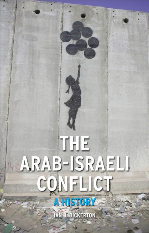 Cover of the book The Arab-Israeli Conflict by Ian J. Bickerton, Reaktion Books