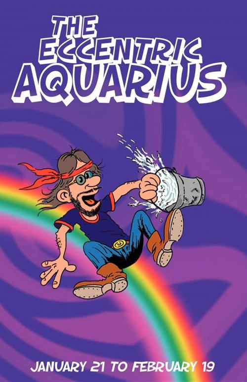 Cover of the book The Eccentric Aquarius by Therrie Rosenvald, Astrology Art