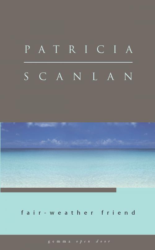 Cover of the book Fair-Weather Friend by Patricia Scanlan, GemmaMedia
